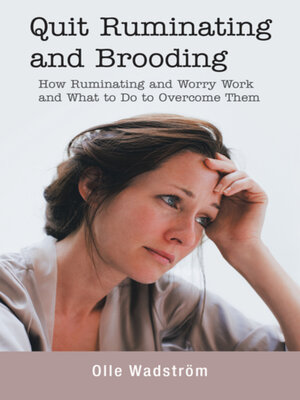 cover image of Quit Ruminating and Brooding